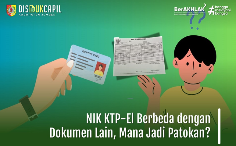 NIK KTP-El Berbeda dengan Dokumen Lain, Mana Jadi Patokan?. (Foto: dispendukcapil.jemberkab.go.id)