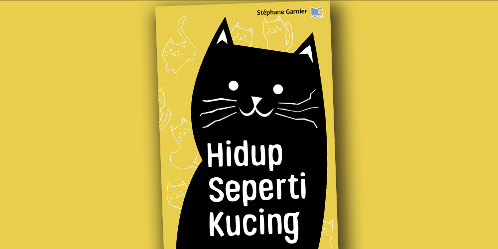 Cover buku Hidup Seperti Kucing karya  St&eacute;phane Garnier