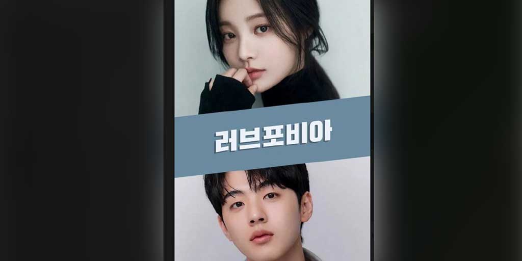 Love Phobia, drama Korea tentang VR dating, kisah cinta Yun Bi A & Han Seon Ho yang penuh rahasia.