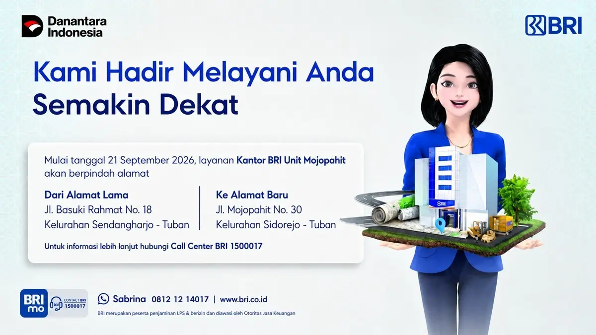 Mulai 21 September 2026, layanan Kantor BRI Unit Mojopahit Tuban berpindah dari Jalan Basuki Rahmat ke Jalan Mojopahit.