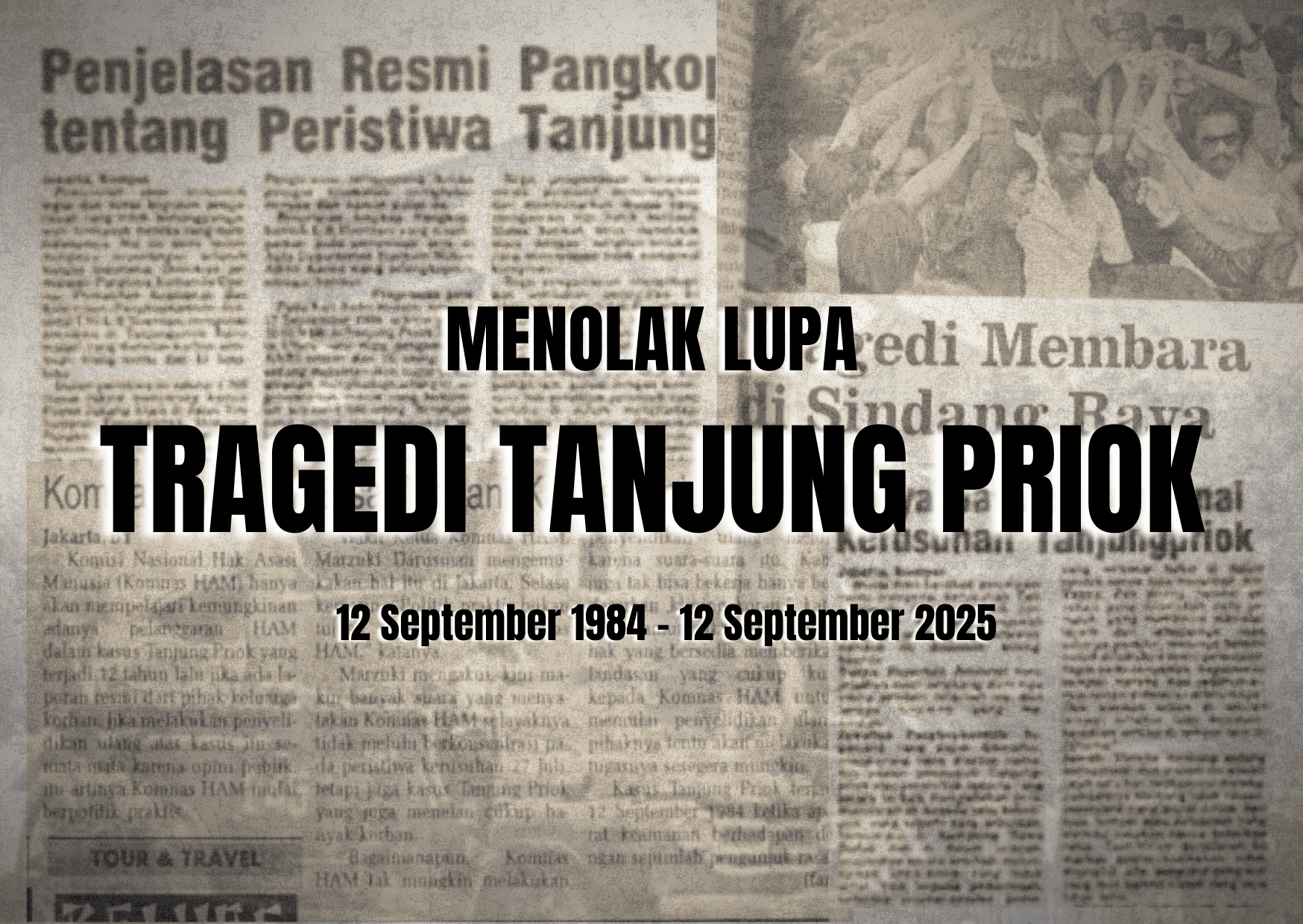 Menolak lupa, Tragedi Tanjung Priok 12 September 1984. (Edited by Canva)