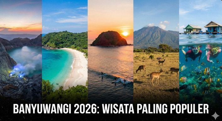 Tempat wisata Banyuwangi paling populer 2026: Kawah Ijen, Teluk Hijau, Pulau Merah, Baluran, hingga Bangsring Underwater.