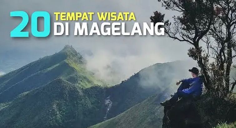 20 tempat wisata di Magelang yang lagi hits 2026! Dari Negeri Kahyangan, Nepal Van Java, sampai spot lihat 6 gunung sekaligus.