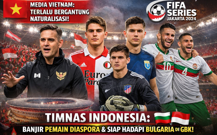 Sorotan terhadap Timnas Indonesia semakin tajam jelang FIFA Series di GBK, di tengah banjir pemain diaspora dan kritik media Vietnam soal naturalisasi.