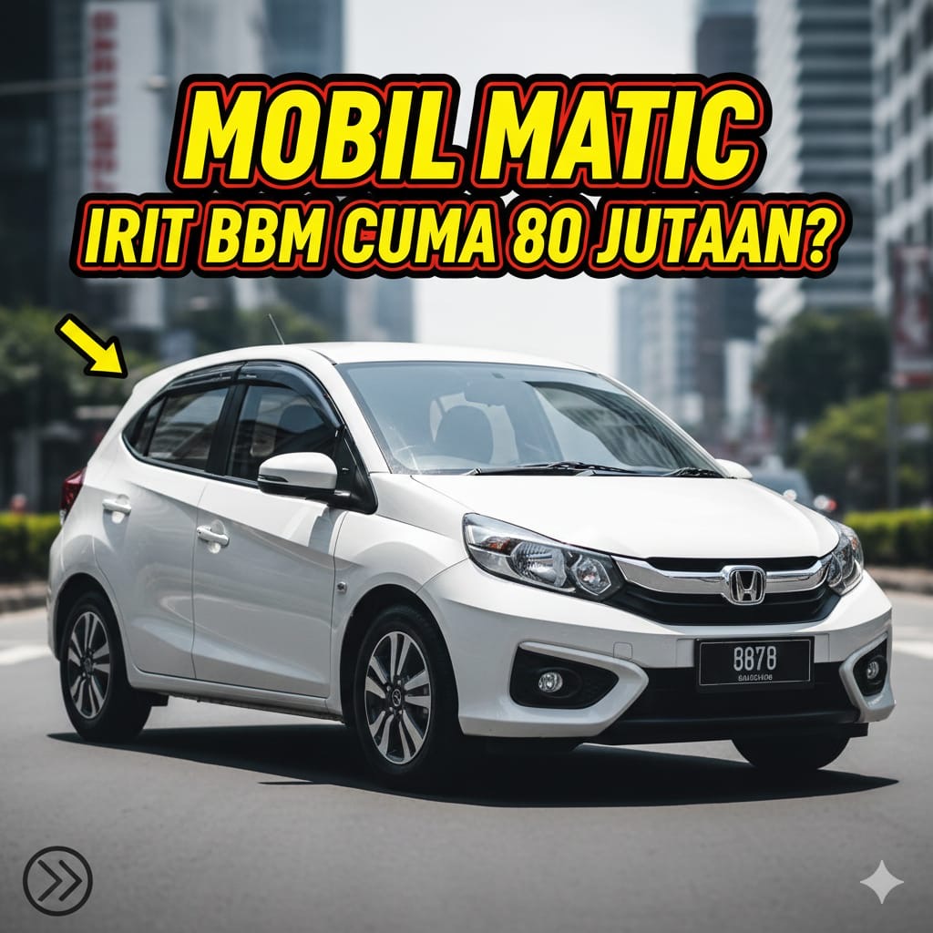 Rekomendasi mobil matic irit BBM di bawah Rp100 juta, dari Honda Brio hingga Mitsubishi Mirage, cocok untuk mobil harian murah.
