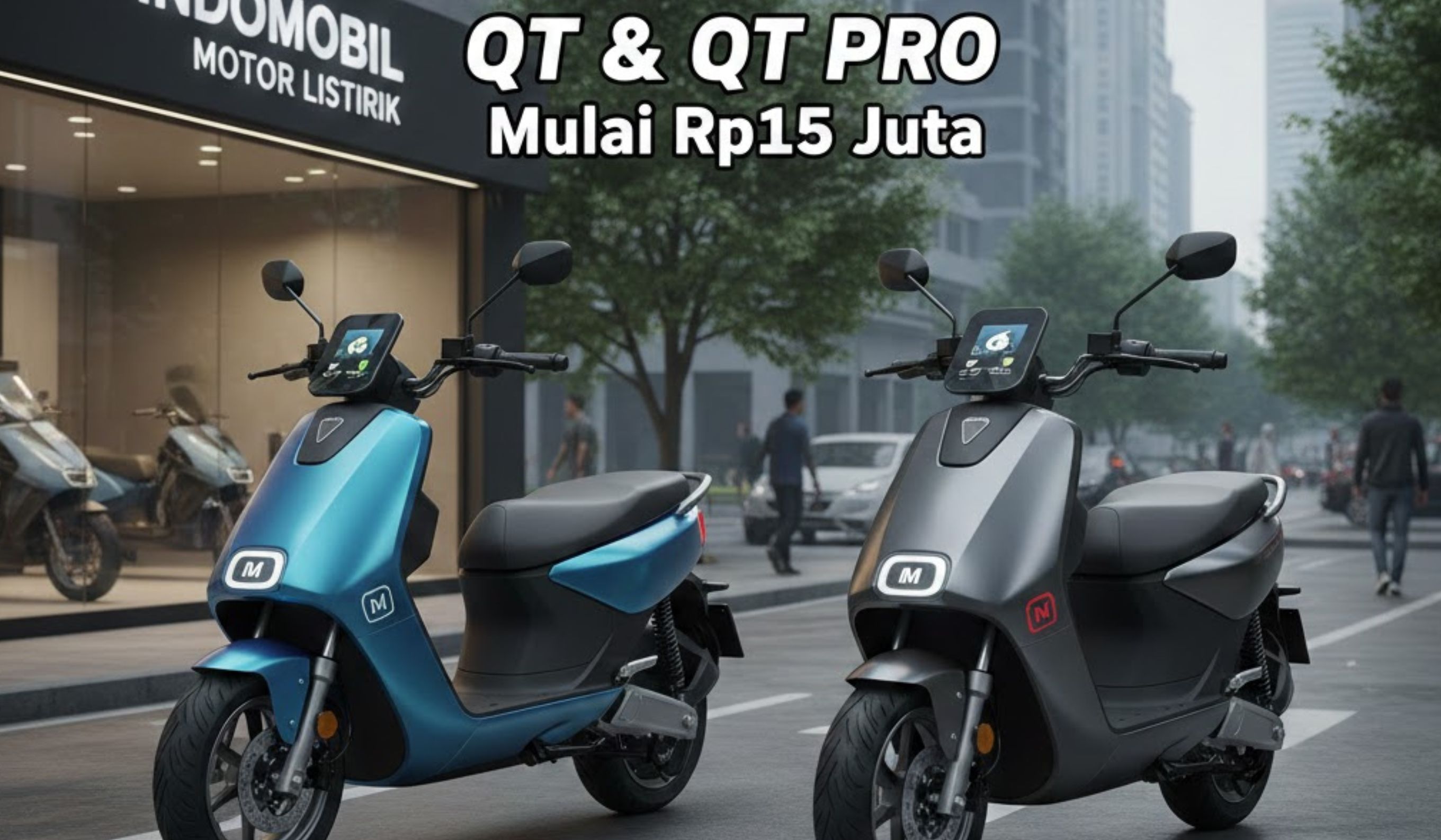 Rekomendasi Indomobil motor listrik QT dan QT Pro mulai Rp15 juta. Proper buat harian, jarak tempuh hingga 130 km!