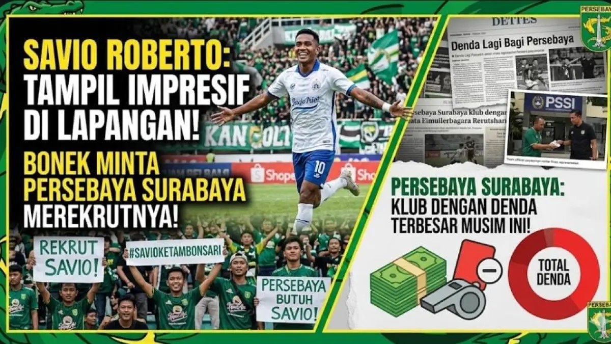 Savio Roberto tampil impresif, Bonek minta Persebaya Surabaya merekrutnya. Bajul Ijo juga jadi klub dengan denda terbesar musim ini.