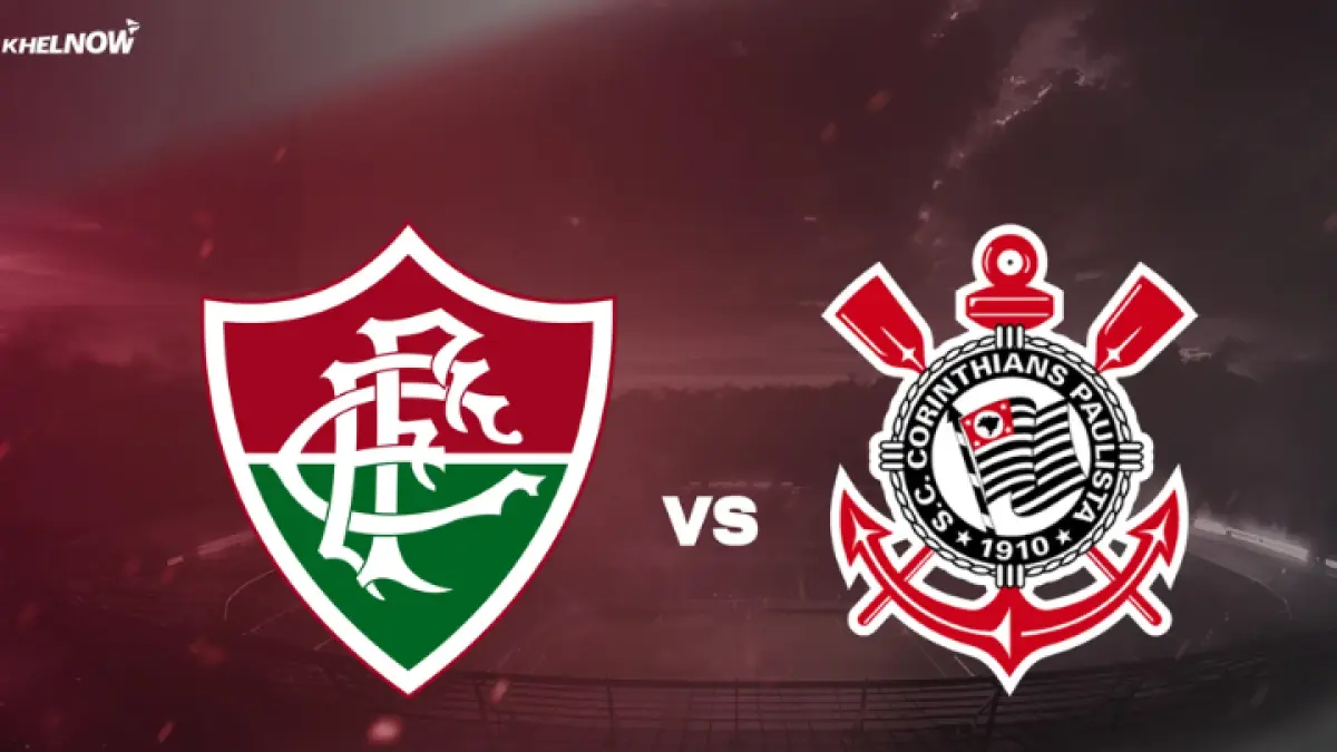 Fluminense vs Corinthians. 

