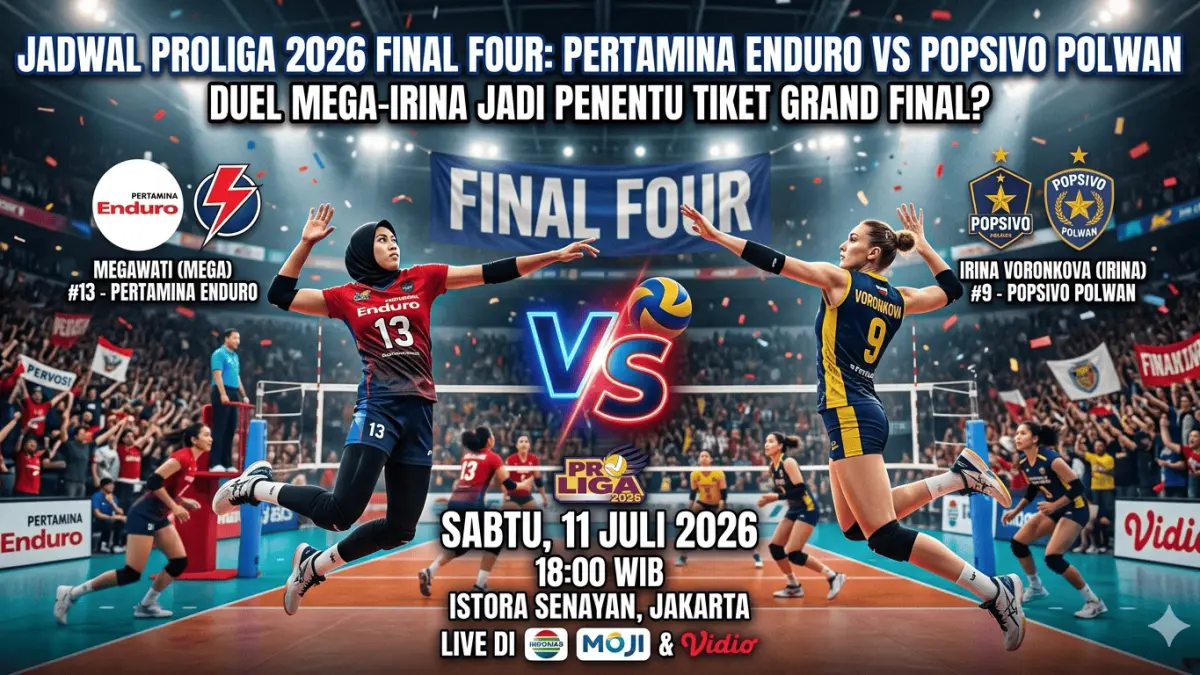Jadwal Proliga 2026 Final Four: Pertamina Enduro vs Popsivo Polwan, Duel Mega-Irina Jadi Penentu Tiket Grand Final? (gemini ai)