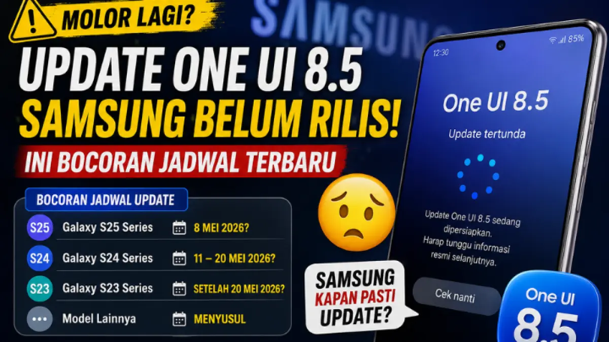 Samsung masih belum merilis update One UI 8.5. Pengguna Galaxy S25 hingga S23 mulai mempertanyakan kepastian jadwal pembaruan terbaru. (AI)