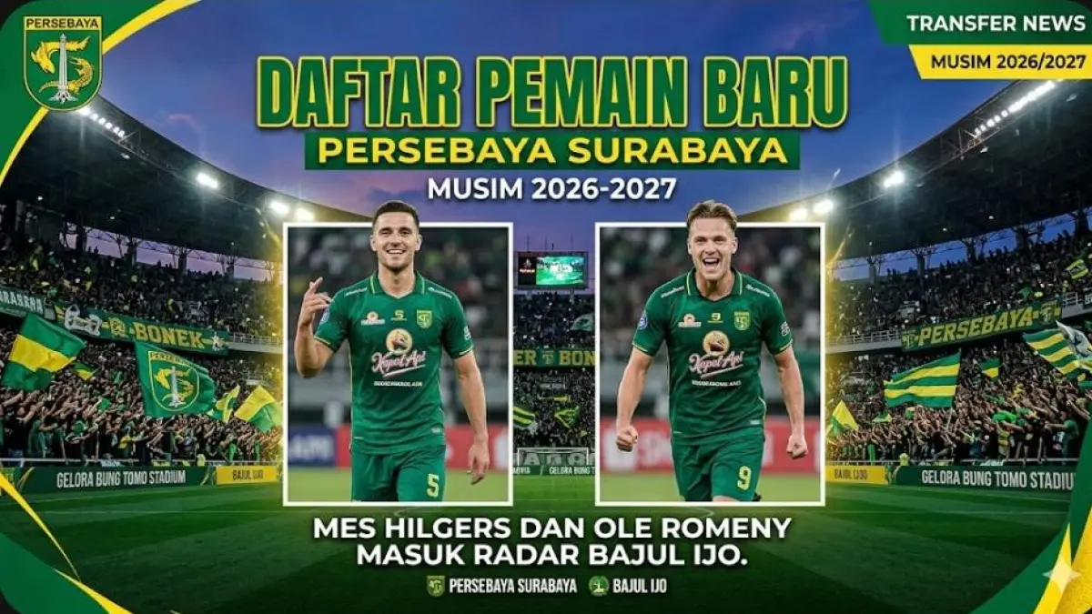 Daftar pemain baru Persebaya Surabaya musim 2026-2027, Mes Hilgers dan Ole Romeny masuk radar Bajul Ijo.(gemini AI)