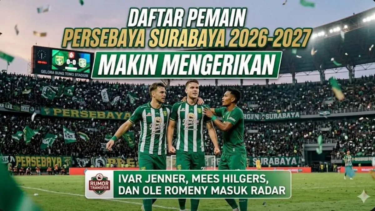Daftar pemain Persebaya Surabaya 2026-2027 makin mengerikan, Ivar Jenner, Mees Hilgers, dan Ole Romeny masuk radar.(gemini AI)