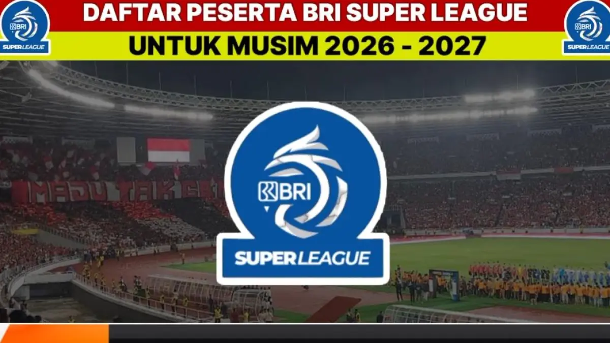 Daftar peserta BRI Super League 2026-2027 lengkap, Persib Bandung dijagokan juara dan tiga tim promosi siap bikin kejutan.9screenshot youtube)