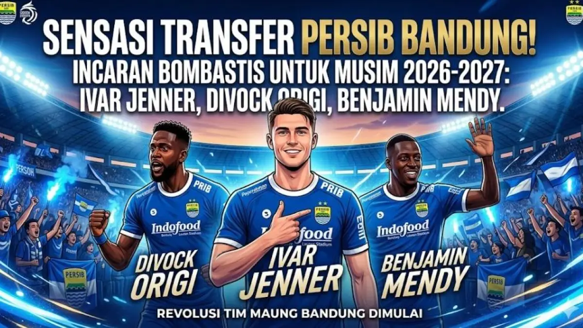 Persib Bandung dikabarkan mengincar Ivar Jenner, Divock Origi hingga Benjamin Mendy untuk musim 2026-2027.(gemini AI)