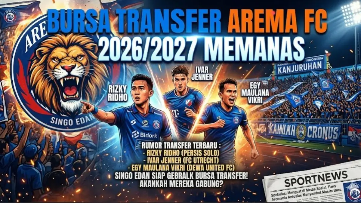 Bursa transfer Arema FC 2026/2027 memanas. Rizky Ridho, Ivar Jenner, hingga Egy Maulana Vikri dirumorkan masuk radar Singo Edan.
( Gemini AI )