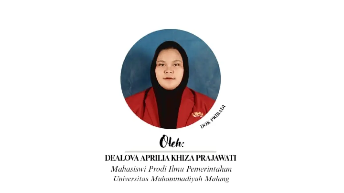 Dealova Aprilia Khiza Prajawati, Mahasiswi Prodi Ilmu Pemerintahan UMM Malang. 

