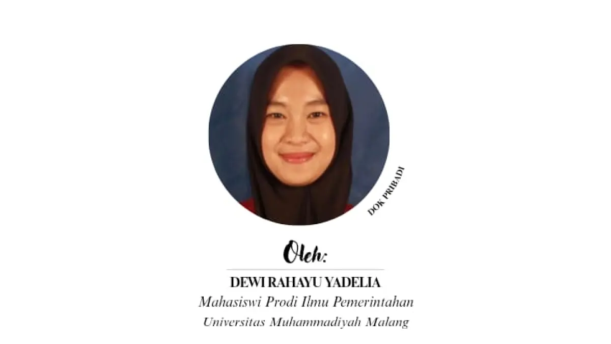 Dewi Rahayu Yadelia, Mahasiswi Prodi Ilmu Pemerintahan UMM Malang.
