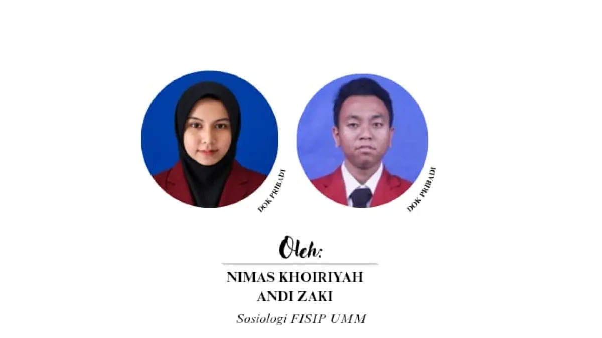 Nimas Khoiriyah dan Andi Zaki , Mahasiswa Sosiologi FISIP UMM .
