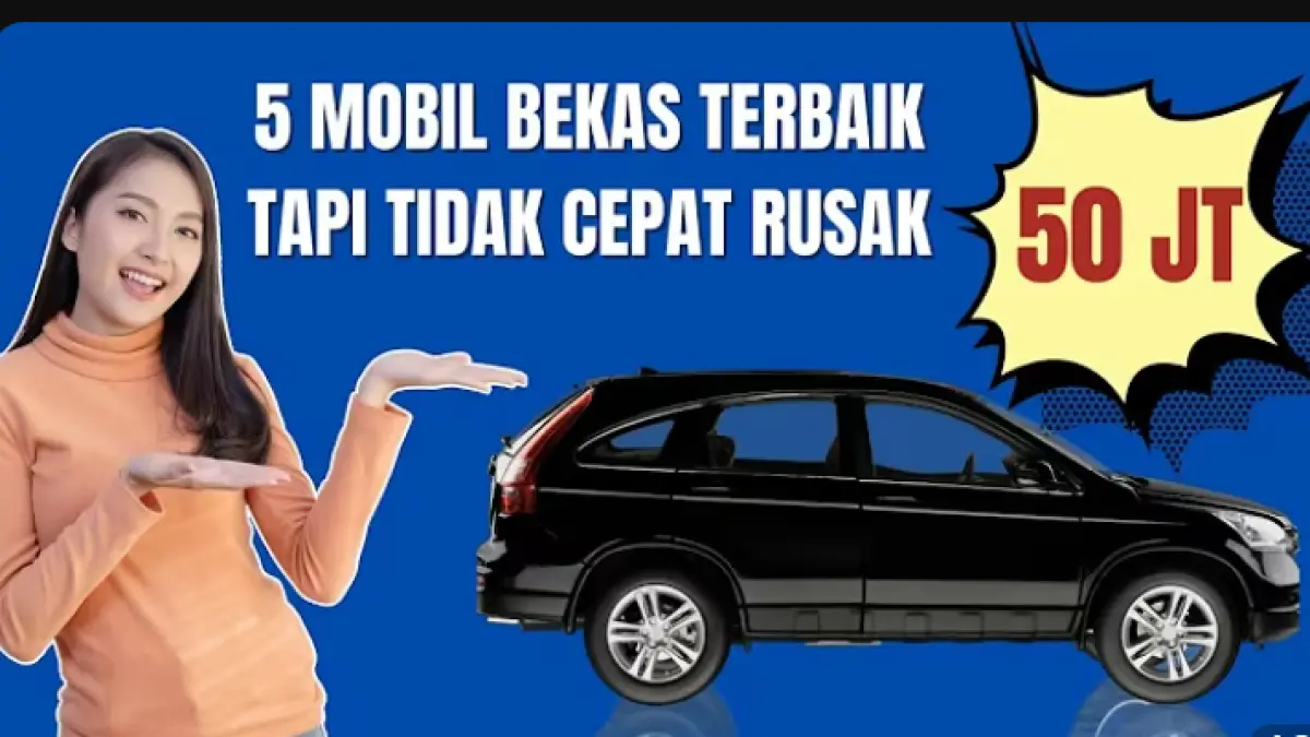 Mobil bekas Rp50 jutaan terbaik 2026, mulai Toyota Avanza, Xenia, Agya, Ayla hingga Honda Brio Satya yang irit BBM, bandel, dan minim rewel (You Tube).