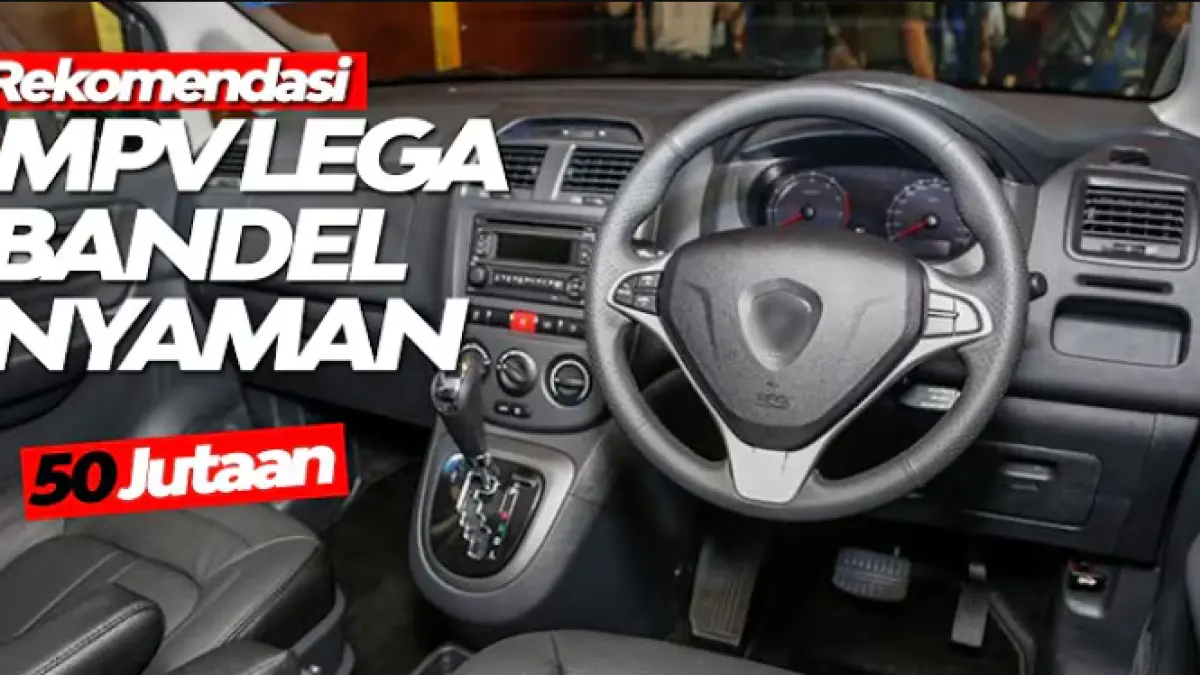 MPV bekas Rp50 jutaan terbaik 2026, mulai Proton Exora, Honda Stream hingga Hyundai Trajet. Kabin lega, mesin bandel, dan cocok untuk keluarga (You Tube).