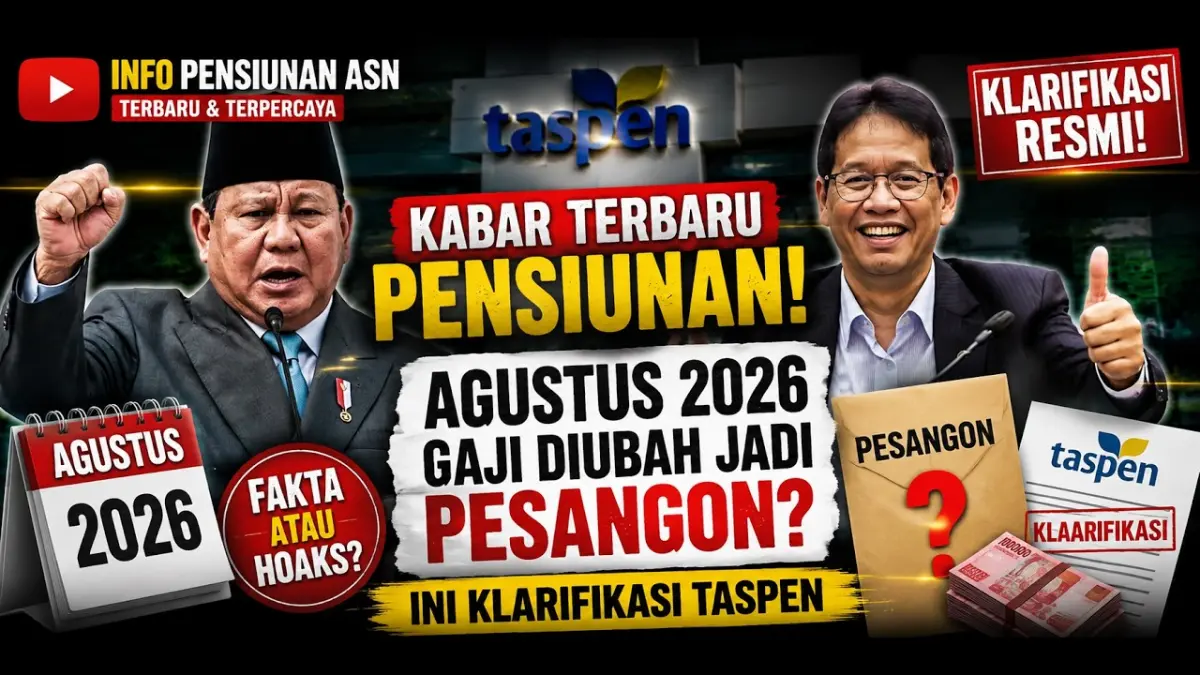 Pesangon pensiunan PNS Agustus 2026 kembali ramai diperbincangkan. PT Taspen menegaskan belum ada regulasi yang mengatur perubahan sistem pembayaran tersebut. (Youtube. com)