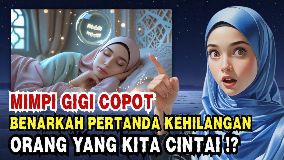 Arti mimpi gigi copot menurut Islam dijelaskan Fahru Albantawi dalam 20 tafsir. Simak makna gigi atas, gigi bawah hingga gigi copot tanpa rasa sakit. (Youtube. com)