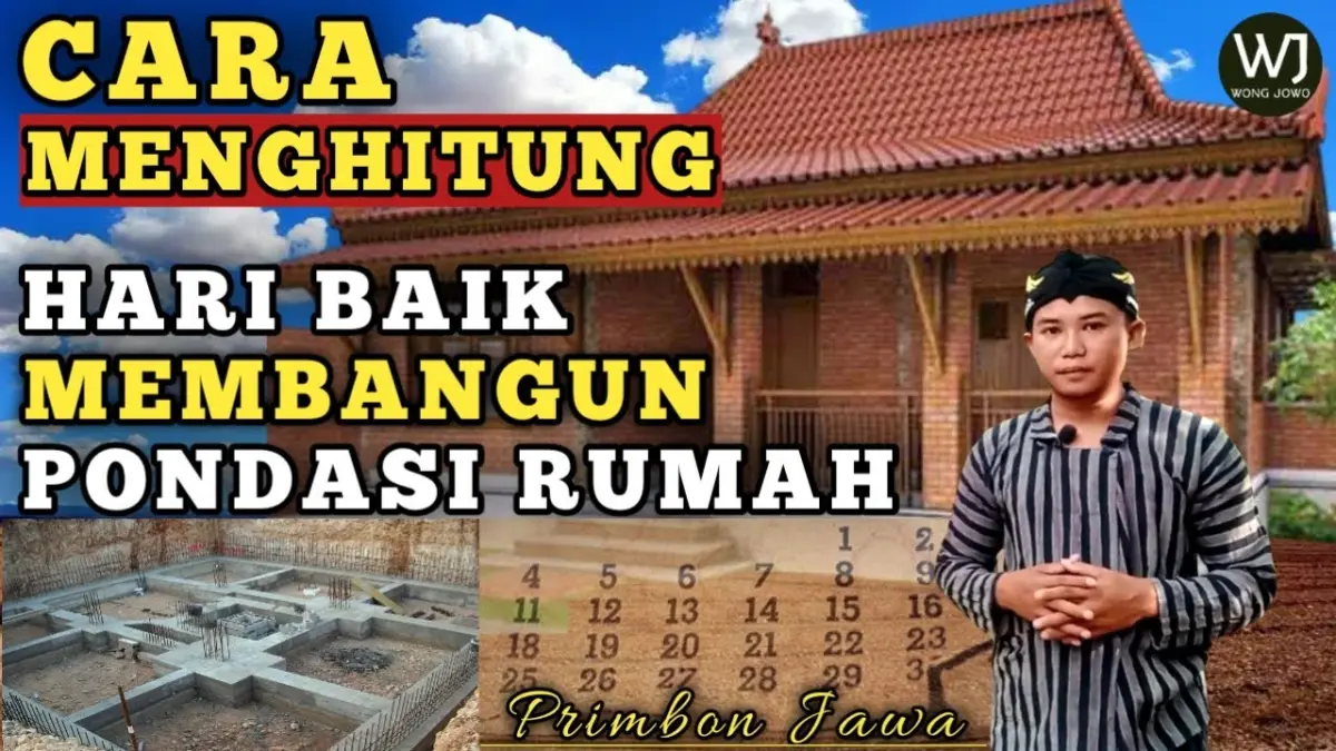 Cara menghitung hari baik membangun pondasi rumah menurut Primbon Jawa memakai rumus Bumi, Candi, Rogoh, dan Sempoyong beserta maknanya. (Youtube. com)