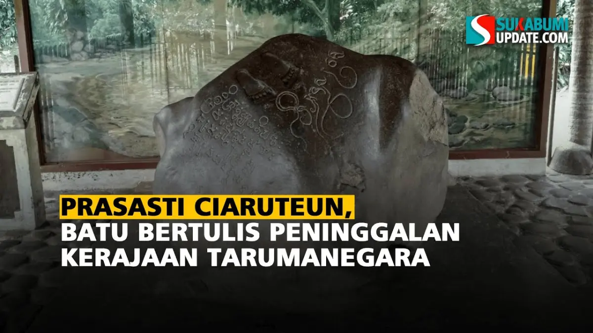 Mengulas Prasasti Ciaruteun di Bogor sebagai bukti otentik Kerajaan Tarumanegara, kepemimpinan Raja Purnawarman, dan pahatan telapak kaki Dewa Wisnu.