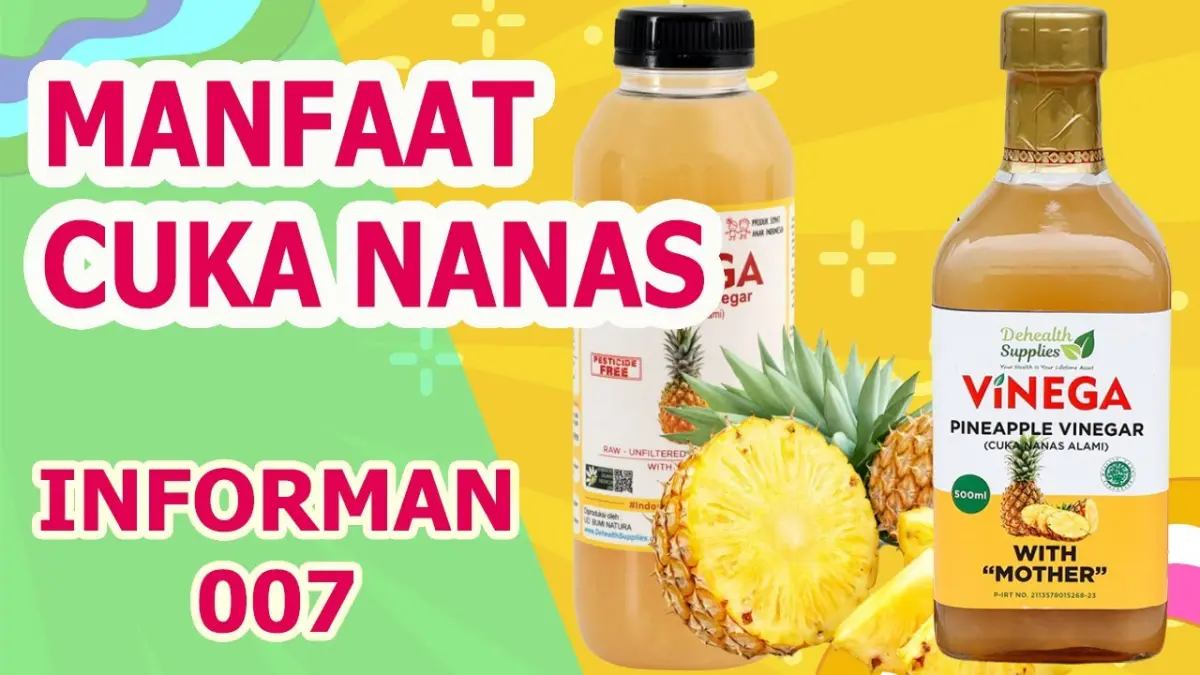 Cuka nanas kaya enzim bromelain & antioksidan: Mampu tingkatkan imun, bantu pencernaan, dan dukung berat badan. Cek manfaat & aturan minum lengkapnya di sini!