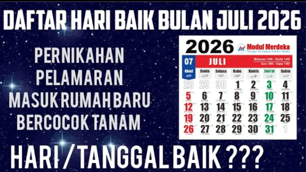 Hari Baik Juli 2026 lengkap untuk pernikahan, lamaran, pindah rumah, buka usaha hingga khitan. Simak daftar tanggal terbaik menurut primbon Jawa. (Youtube. com)
