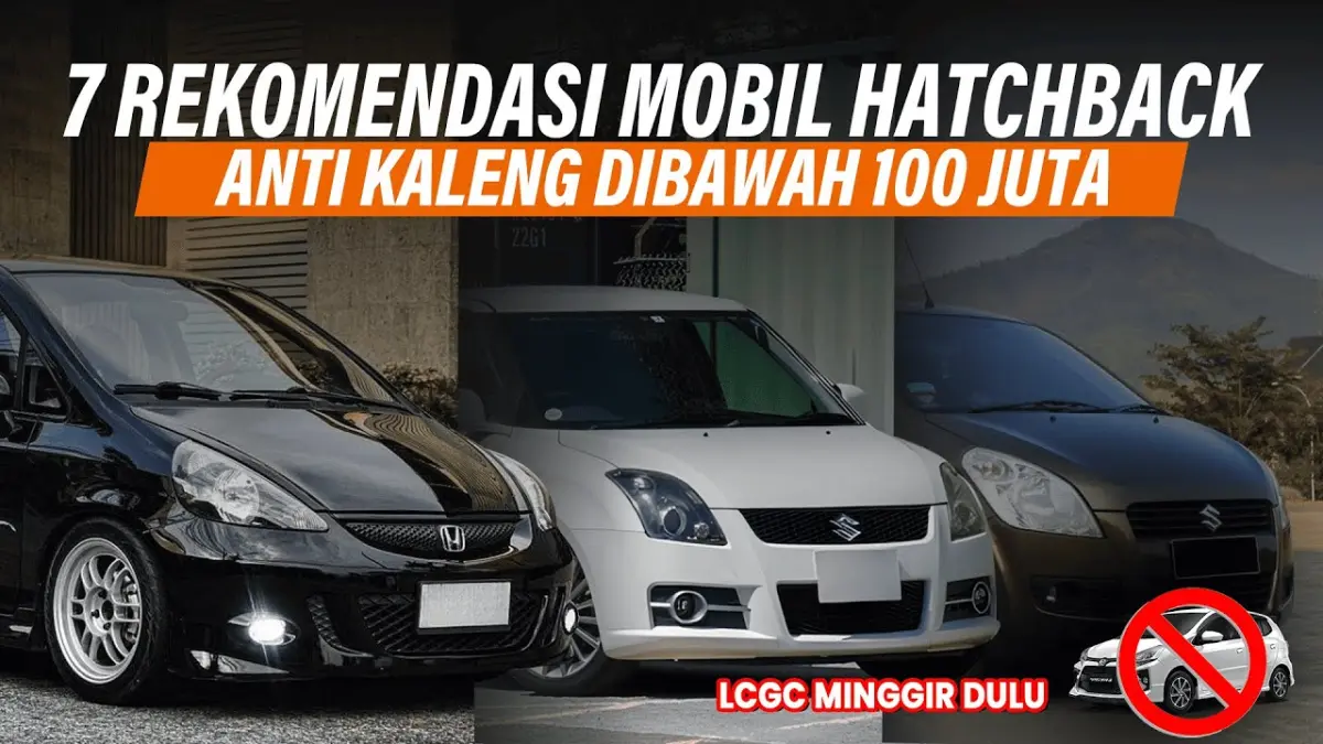 Mobil hatchback bekas di bawah Rp100 juta masih layak dibeli. Simak 7 rekomendasi terbaik dengan mesin bandel, fitur menarik, dan biaya perawatan terjangkau. (Youtube. com)