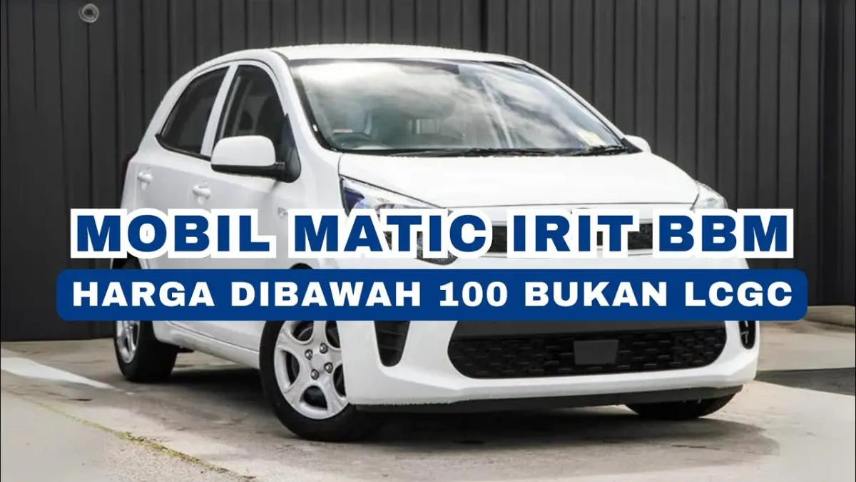Mobil matic irit BBM di bawah Rp100 juta masih banyak tersedia di pasar mobil bekas. Simak 5 rekomendasi terbaik yang hemat bahan bakar dan nyaman untuk harian. (Youtube. com)