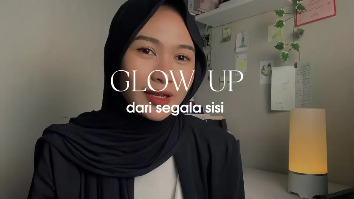 Ingin transformasi diri secara menyeluruh? Simak tips glow up luar dalam paling ampuh ini untuk meningkatkan penampilan, kesehatan mental, hingga kualitas hidup.