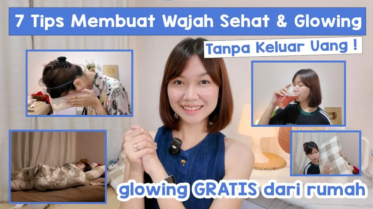 Ingin wajah cerah alami? Simak tips glow up tanpa skincare mahal berikut ini untuk merawat kulit sehat, hemat biaya, dan tampil makin percaya diri!