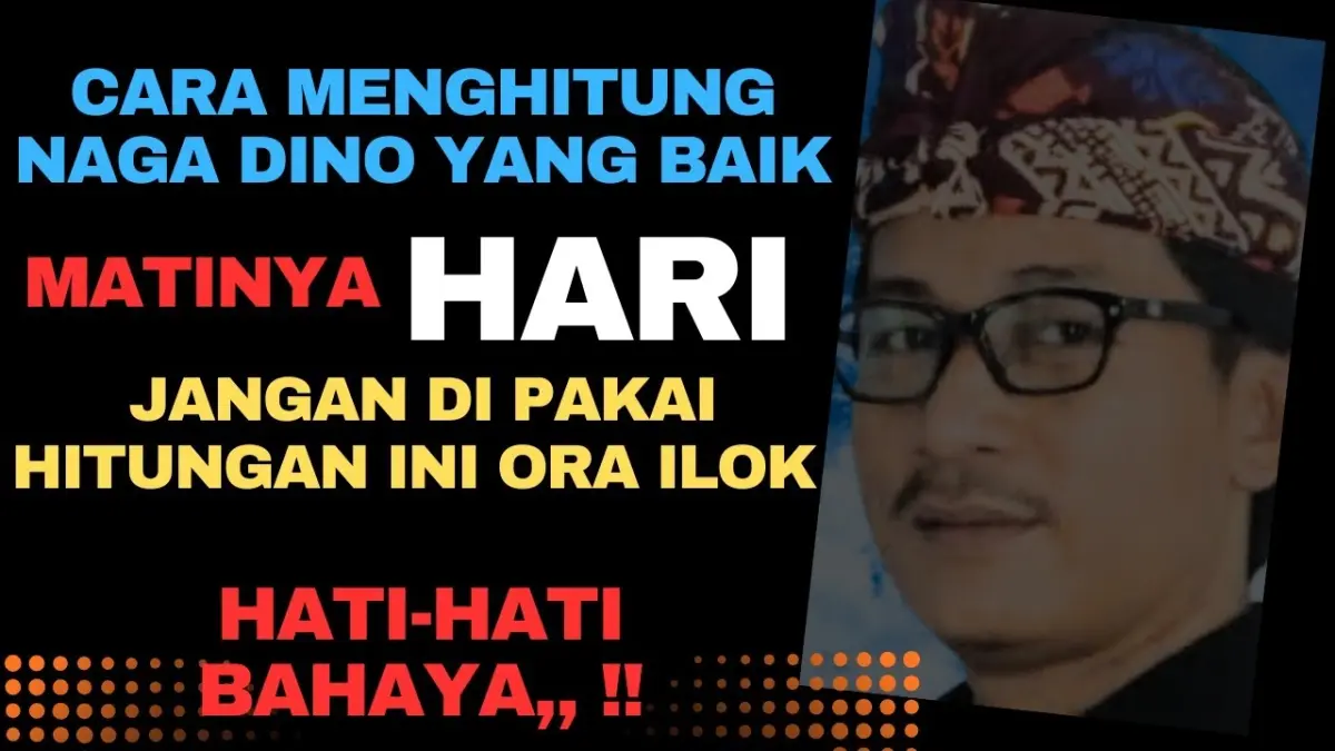 Panduan Cara Menghitung Nogo Dino 2026: Rumus neptu weton, menentukan arah kejayaan bisnis, serta menghindari arah patine dino menurut primbon.
