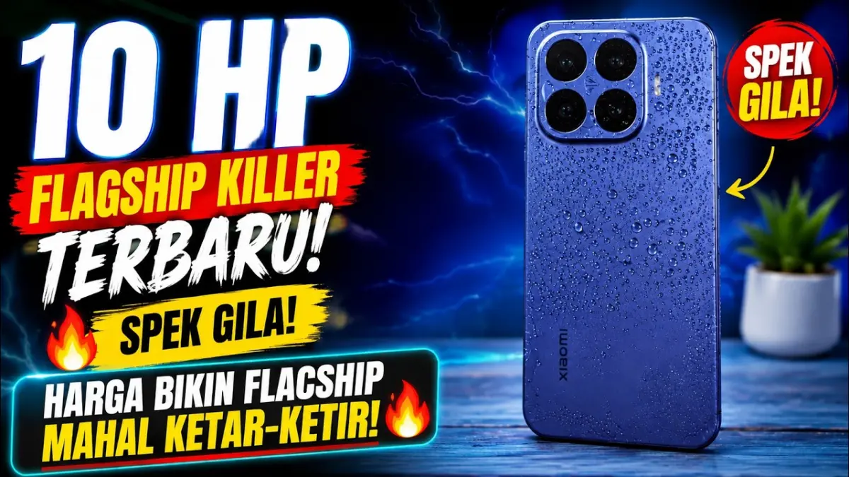Rekomendasi HP flagship killer terbaik 2026 dengan performa kencang, kamera kelas atas, dan baterai monster. Simak ulasan spesifikasi lengkap Xiaomi, Poco, hingga Samsung!