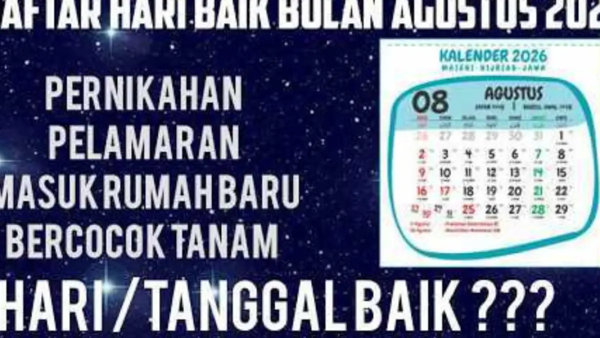 Hari baik Agustus 2026 menurut Primbon Jawa meliputi 3, 4, 5, 6, 10, 11 hingga 28 Agustus. Simak daftar lengkap tanggal terbaik untuk hajatan.