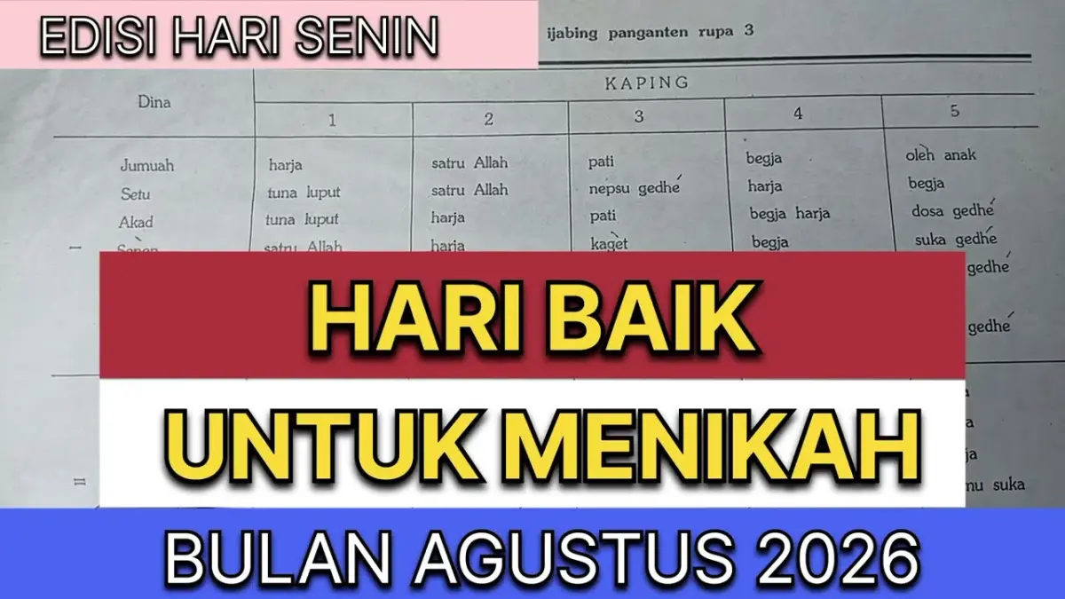 Ingin menikah hari Senin? Ini analisis hari baik Agustus 2026 menurut Primbon Jawa. Temukan satu tanggal terbaik agar pernikahan langgeng dan harmonis.