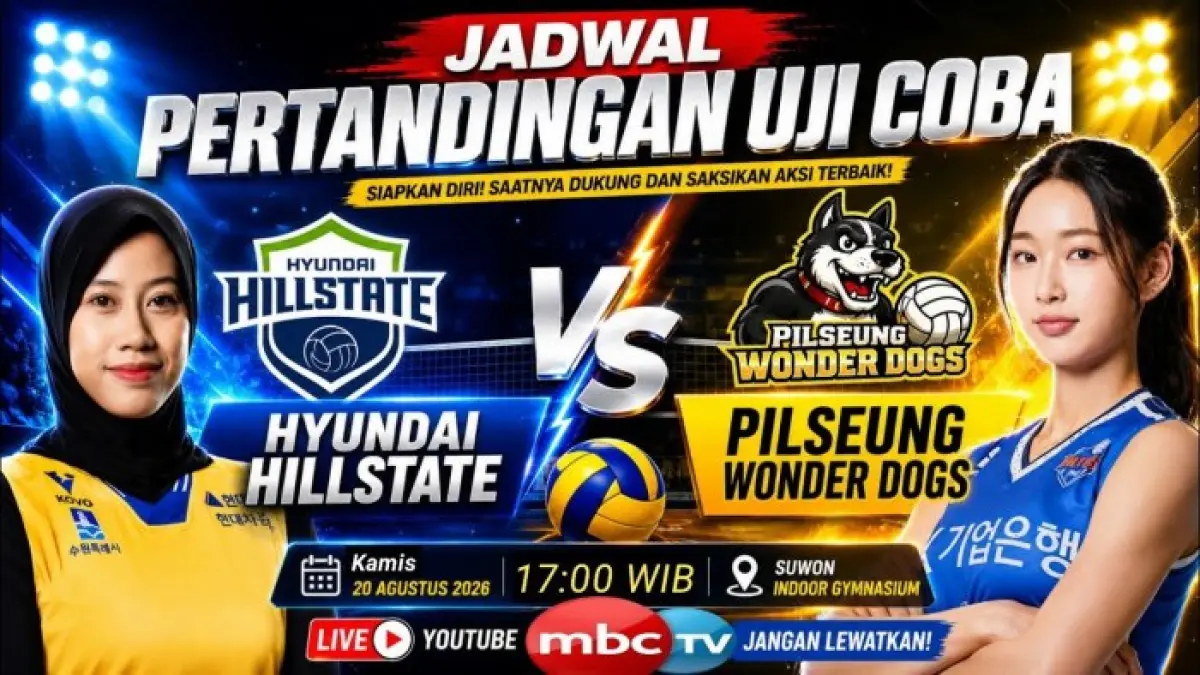 Hyundai Hill State membawa sejumlah pemain termasuk Megawati Hangestri. Simak daftar skuad dan jadwal uji coba 20 Agustus 2026.
