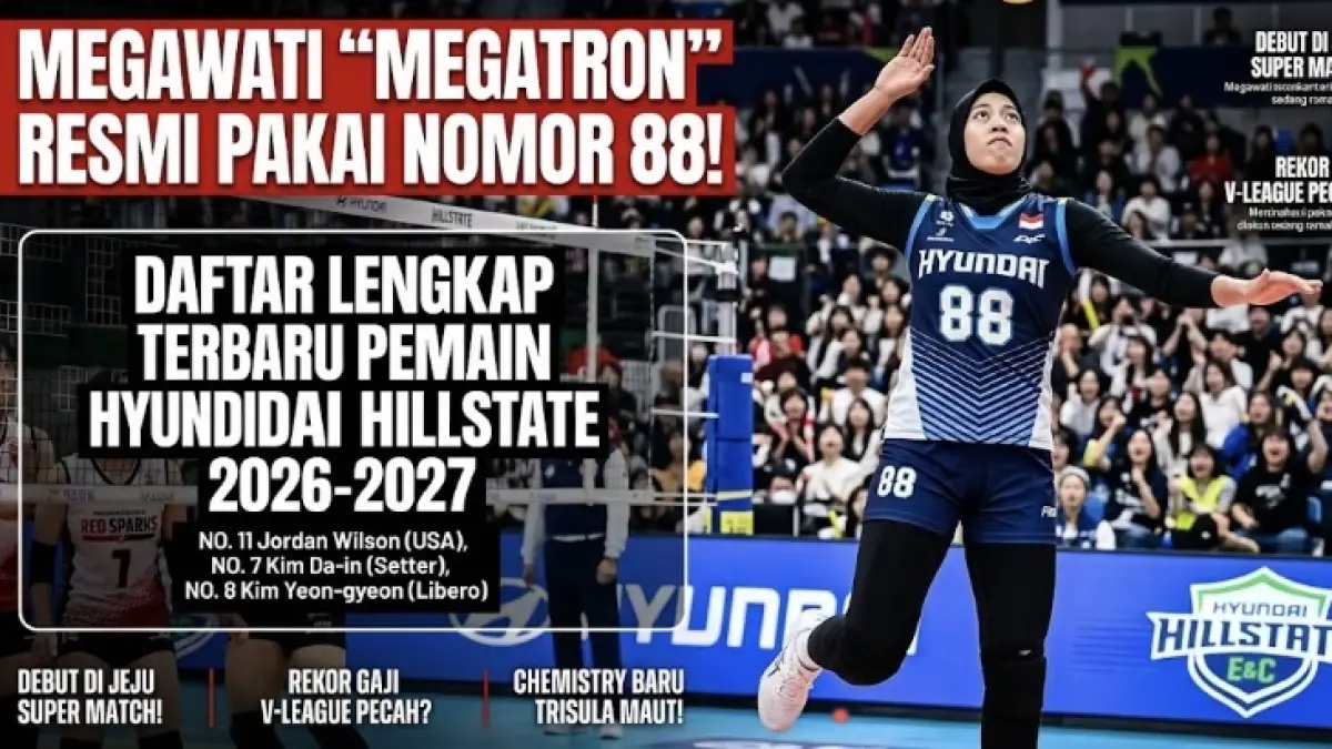 Megawati Hangestri tercatat sebagai pemain Hyundai Hill State nomor 88. Simak daftar lengkap skuad terbaru dan jadwal uji cobanya.