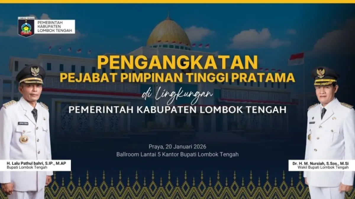 6 pejabat eselon II Lombok Tengah dirotasi pada 20 Januari 2026. Rotasi ini menjadi awal penerapan manajemen talenta ASN di lingkungan Pemkab Lombok Tengah.