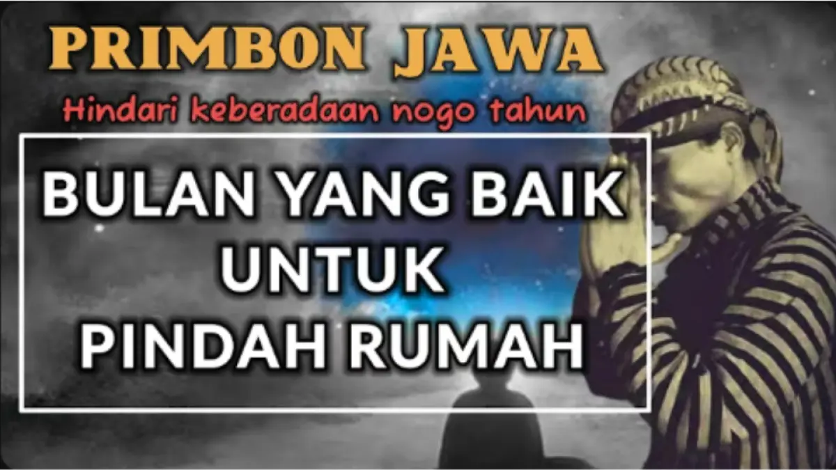 Bulan baik pindah rumah menurut Primbon Jawa disesuaikan dengan arah rumah baru, berdasarkan posisi Nogo Tahun tiap bulan.