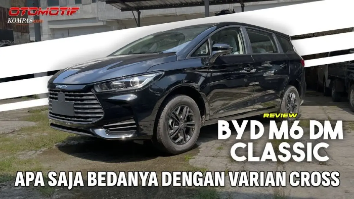 BYD M6 DM Classic dibanderol sekitar Rp330 juta dengan baterai 7,4 kWh, EV hingga 40 km, serta sejumlah fitur yang berbeda dari Cross.