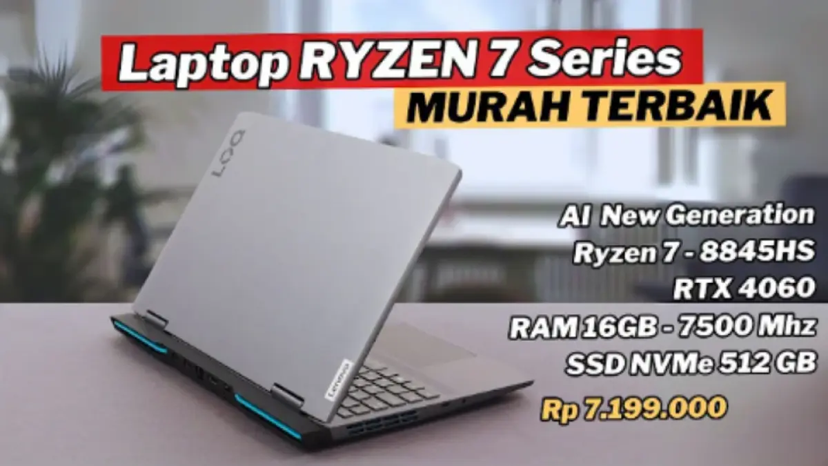Laptop Ryzen 7 murah hadir dengan beragam pilihan untuk multitasking, editing, gaming, hingga AI, dengan harga mulai Rp7 jutaan.