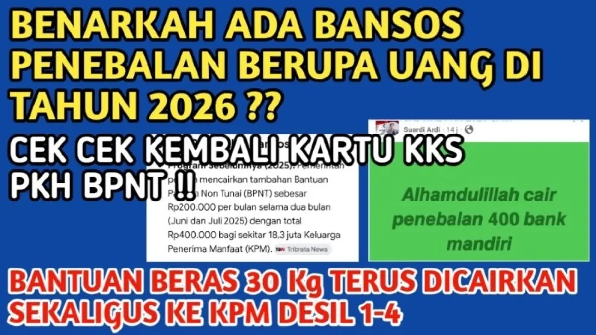 Bansos penebalan 2026 Rp400 ribu belum pasti. Kemensos disebut masih menunggu arahan Presiden, sementara bantuan beras 30 kg mulai disalurkan.