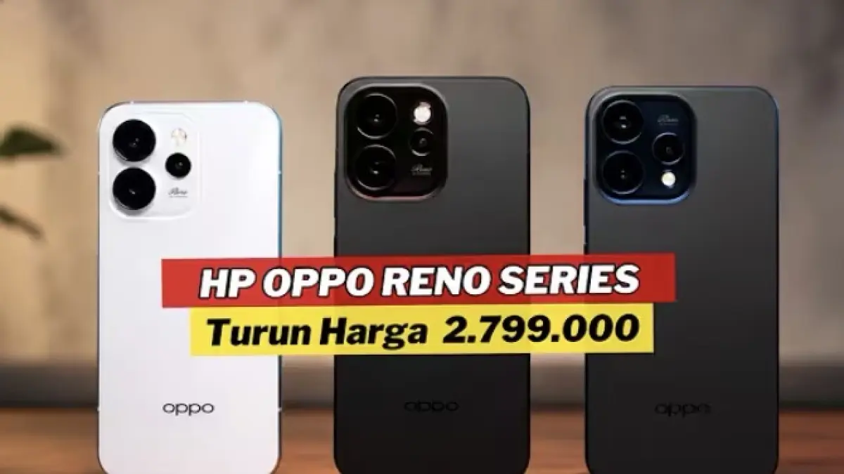 Daftar harga terbaru HP Oppo Reno Series periode Juli 2026 yang mengalami turun harga, lengkap dari Reno 12F hingga Reno 15 5G.