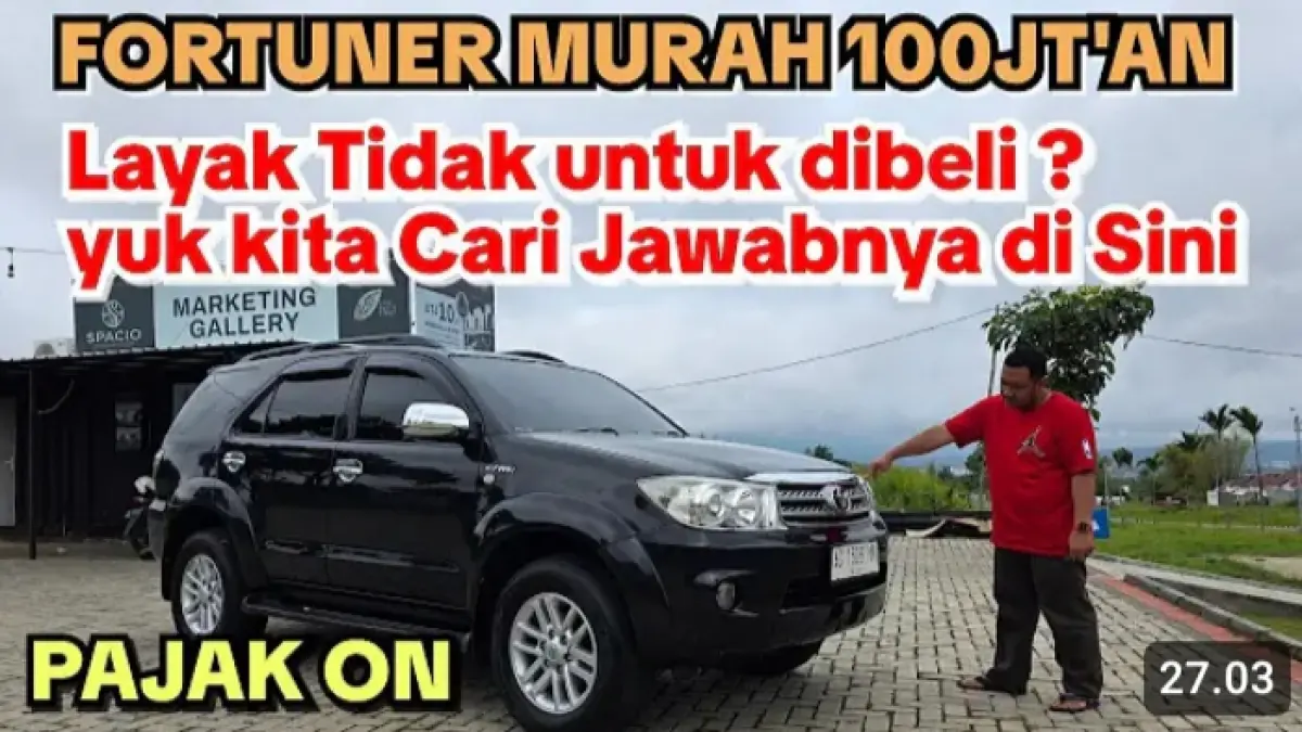 Fortuner bekas 100 jutaan menawarkan mesin 2.700 cc dan kabin besar. Simak harga, fitur, konsumsi BBM, serta bagian yang perlu dicek.