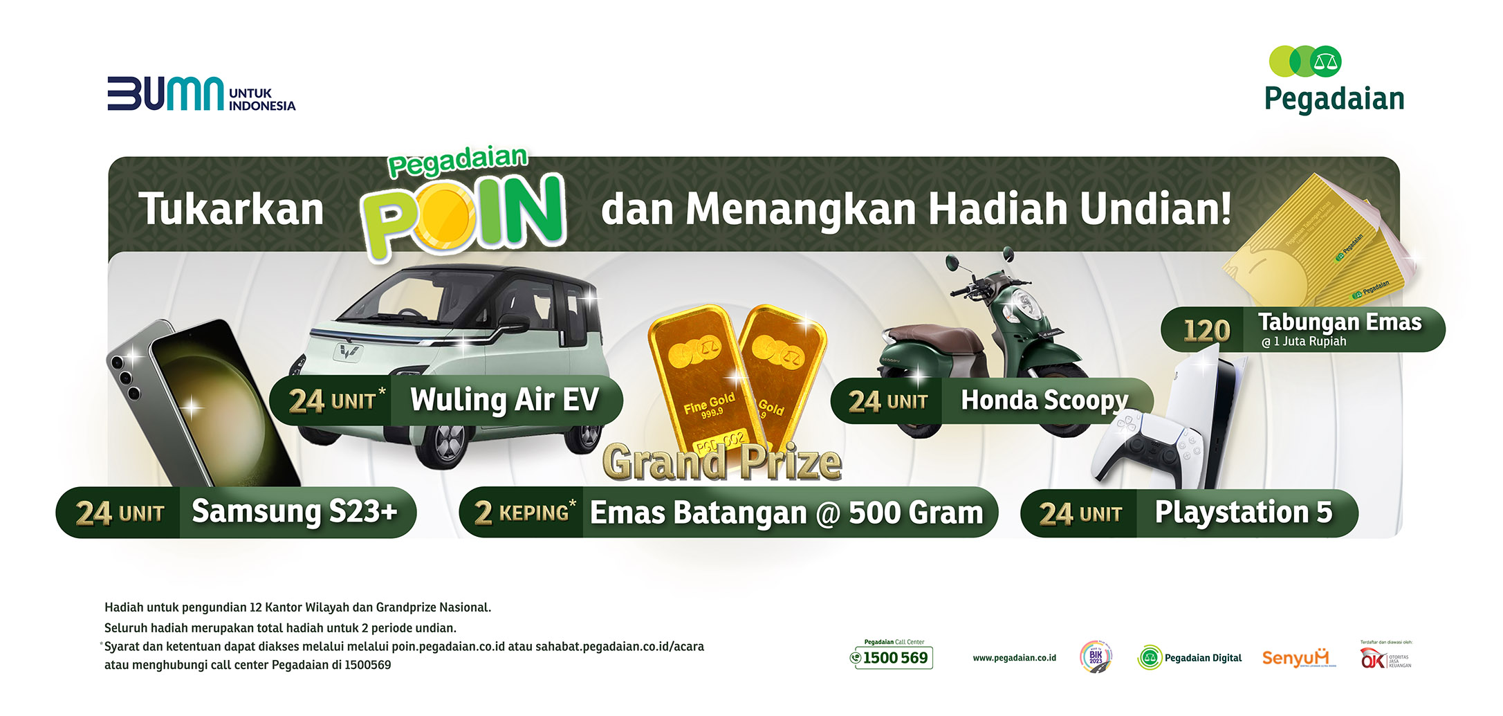 BUMN UNTUK INDONESIA: Pegadaian Poin bulan Mei Agustus 2023 (periode 1) akan diundi pada Bulan September 2023.