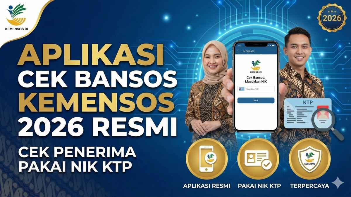 RESMI: Aplikasi cek Bansos 2026 resmi dari Kementerian Sosial RI