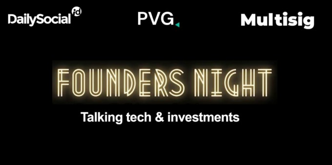 TEMPAT BERBAGI IDE: Founders Night mempertemukan para pembuat perubahan global — pemimpin modal ventura terkemuka, pembuat keputusan, dan pendiri startup dari Indonesia dan luar negeri — untuk menyediakan tempat berjejaring tanpa kerumitan. 